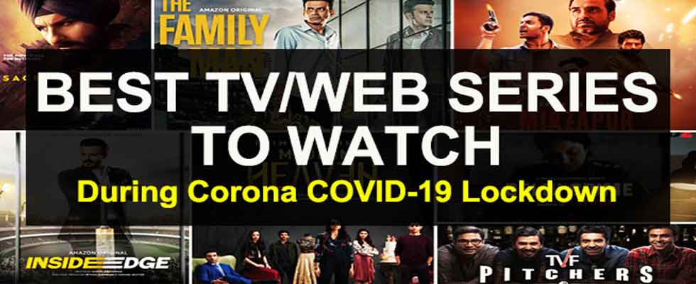 Top Web Series you Must Watch During Lockdown