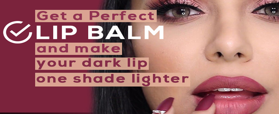 Pamper Yourself With Best Lip balms For Dark Lips in India