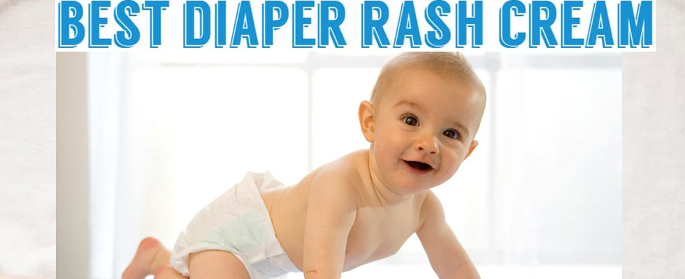 Best Diaper Rash Cream in India: Keeping Irritation Away 