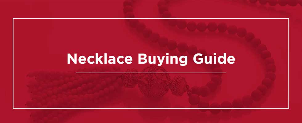 Necklace buying guide