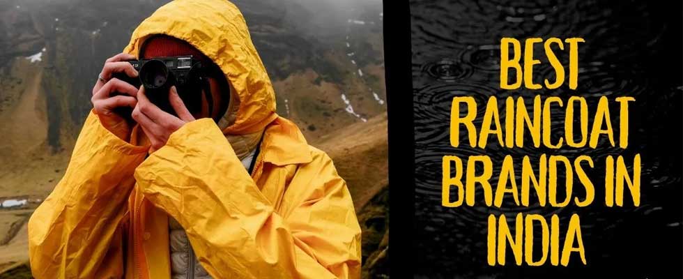 Best Raincoat Brands in India